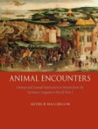 Arthur MacGregor - Animal Encounters