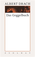 Albert Drach, Cell, Ingrid Cella, Fet, Bernhard Fetz, Gerhar Hubmann... - Werke - 7/1: Das Goggelbuch