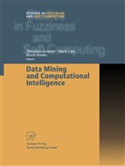 Horst Bunke, Abraham Kandel, Mar Last, Mark Last - Data Mining and Computational Intelligence