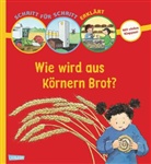 Ern, Andrea Erne, Krings, Karen Krings - Wie wird aus K&ouml;rnern Brot?