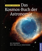 Govert Schilling - Das Kosmos-Buch der Astronomie