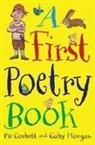 Pie Corbett, Pie Morgan Corbett, Corbett Pie, Gaby Morgan, Morgan Gaby, Lucy Pearse... - A First Poetry Book
