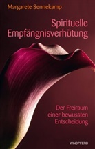 Margarete Sennekamp, Sennekamp Margarete - Spirituelle Empf&auml;ngnisverh&uuml;tung