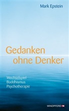 Mark Epstein - Gedanken ohne Denker