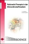 Udo B&ouml;hm, Udo (Dr. B&ouml;hm, Udo (Dr.) B&ouml;hm, Claus Muss, Claus (Dr. Dr.) Muss, Udo B&ouml;hm... - Rationelle Therapie in der Mikron&auml;hrstoffmedizin