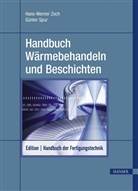 Spur, Zoc, Zoch, Hans-Werner Zoch, G&uuml;nte Spur, G&uuml;nter Spur... - Handbuch der Fertigungstechnik - 4: Handbuch W&auml;rmebehandeln und Beschichten