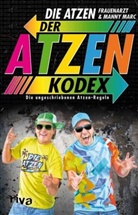Die Atzen, Die Die Atzen, FRAUENARZT, MANNY MARC, FRAUENARZT, MANNY MARC - Der Atzen-Kodex