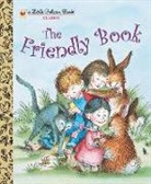 Margaret Wise Brown, Margaret Wise Williams Brown, Garth Williams, Margaret Wise Brown, Margaret Williams Wise Brown, Garth Williams - The Friendly Book