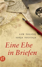 Tolstaja, Sofja Tolstaja, Sofja A. Tolstaja, Tolsto, Leo N. Tolstoi, Le Tolstoj... - Eine Ehe in Briefen