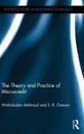 Wahiduddin Mahmud, Wahiduddin (Chairman Mahmud, Wahiduddin (University of Dhaka Mahmud, Wahiduddin Osmani Mahmud, Wahiduddin/ Osmani Mahmud, Mahmud Wahiduddin... - Theory and Practice of Microcredit