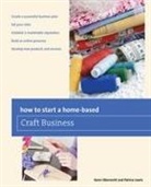 Patrice Lewis, Lewis Patrice, Kenn Oberrecht, Kenn Lewis Oberrecht, Oberrecht Kenn - How to Start a Home-Based Craft Business
