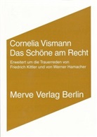 Hamacher, Werner Hamacher, Friedrich Kittler, C Vismann, Cornelia Vismann - Das Sch&ouml;ne am Recht