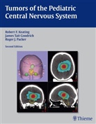 James Goodrich, James T. Goodrich, James Tai Goodrich, James Tait Goodrich, James Tait. Goodrich, Robert Keating... - Tumors of the Pediatric Central  Nervous System