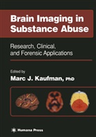 Mar J Kaufman, Marc J Kaufman, Marc J. Kaufman - Brain Imaging in Substance Abuse