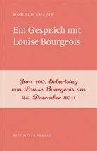 Donald Kuspit, Volker Ellerbeck - Ein Gespr&auml;ch mit Louise Bourgeois