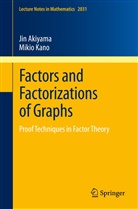 Ji Akiyama, Jin Akiyama, Mikio Kano - Factors and Factorizations of Graphs
