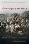 Nicholas L. Syrett - Company He Keeps