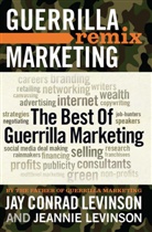 Jay Levinson, Jay C. Levinson, Jay Conrad Levinson, Jeannie Levinson - The Best of Guerrilla Marketing: Guerrilla Marketing Remix