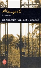 Georges Simenon, G. Simenon, Georges Simenon, Georges (1903-1989) Simenon, Simenon-g - Monsieur Gallet d&eacute;c&eacute;d&eacute;