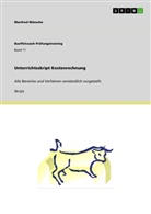 Manfred W&uuml;nsche - Unterrichtsskript Kostenrechnung