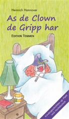 Heinrich Hannover, Eike Wannick - As de Clown de Gripp har. Als der Clown die Grippe hatte