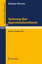 Helmut Werner - Vorlesung &uuml;ber Approximationstheorie
