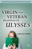 M Norris, M. Norris, Margot Norris, Norris Margot - Virgin and Veteran Readings of Ulysses