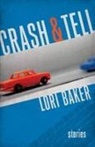Lori Baker - Crash and Tell