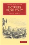 Charles Dickens - Pictures From Italy