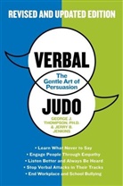 Jerry B. Jenkins, George Thompson, George J. Thompson, Thompson George J., George J. Thompson Phd - Verbal Judo