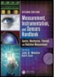 John G. Webster, John G. (University of Wisconsin Webster, John G. Eren Webster, John G./ Eren Webster, Halit Eren, Halit (Curtin University Eren... - Measurement, Instrumentation, and Sensors Handbook