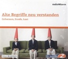 Alte Begriffe neu verstanden - Gehorsam, Strafe, Lust, 1 Audio-CD (H&ouml;rbuch)