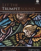 Jan van Beekum, Jeremiah Clarke, Jan van Beekum, Jan de Haan - Let the Trumpet Sound, f&uuml;r Trompete mit Klavier oder Orgel, m Audio-CD