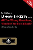 Lemony Snicket, Lemony/ Seth (ILT) Snicket, Seth - Shouldn't You Be in School?