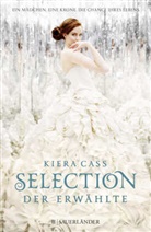 Kiera Cass - Selection - Der Erw&auml;hlte
