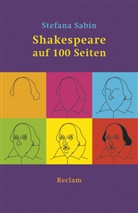 Stefana Sabin, Stefana Sabin - Shakespeare auf 100 Seiten