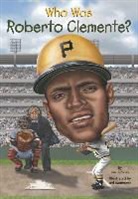 James Buckley, James Jr Buckley, James/ Hammond Buckley, Ted Hammond, Nancy Harrison, Who Hq... - Who Was Roberto Clemente?