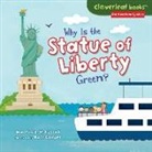 Martha E. H. Rustad, Martha E. H./ Conger Rustad, Holli Conger, Kyle Poling - Why Is the Statue of Liberty Green?