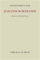 Wolfgang B&uuml;scher, Will Erdmann, Willi Erdmann, Maximilian Haedicke, Maximilian Haedicke u a, Helmut K&ouml;hler... - Festschrift f&uuml;r Joachim Bornkamm zum 65. Geburtstag