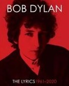 Bob Dylan, Bob/ Nemrow Dylan, Lisa Nemrow, Christopher Ricks - The Lyrics: 1961-2012