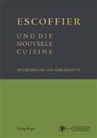 Berger, Georg Berger - Escoffier und die Nouvelle Cuisine
