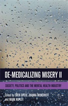 Joanna Rapley Moncrieff, Moncrieff, J Moncrieff, J. Moncrieff, Joanna Moncrieff, M Rapley... - De-Medicalizing Misery II