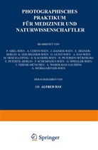 Cerny, A Cerny, A. Cerny, J u a Daimer, J. Daimer, E. Degner... - Photographisches Praktikum f&uuml;r Mediziner und Naturwissenschaftler