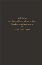 Georg I Meyer, Georg I. Meyer - Anleitung zur Entwicklung elektrischer Starkstromschaltungen