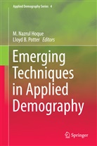 B Potter, B Potter, Lloyd B. Potter, M. Nazrul Hoque, M.Nazrul Hoque, Nazrul Hoque... - Emerging Techniques in Applied Demography