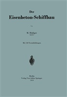 M. R&uuml;diger, NA R&uuml;diger - Der Eisenbeton-Schiffbau
