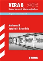 Diete Gauss, Dieter Gauss, Ils Gretenkord, Ilse Gretenkord, Wolfgang Matschke - VERA 8 2014: VERA 8 Realschule - Mathematik