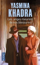 Yasmina Khadra - Les anges meurent de nos blessures