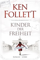 Ken Follett, Tina Dreher - Kinder der Freiheit