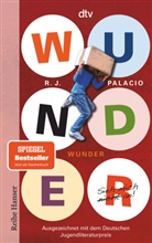 R J Palacio, R. J. Palacio, Raquel J Palacio, Raquel J. Palacio - Wunder